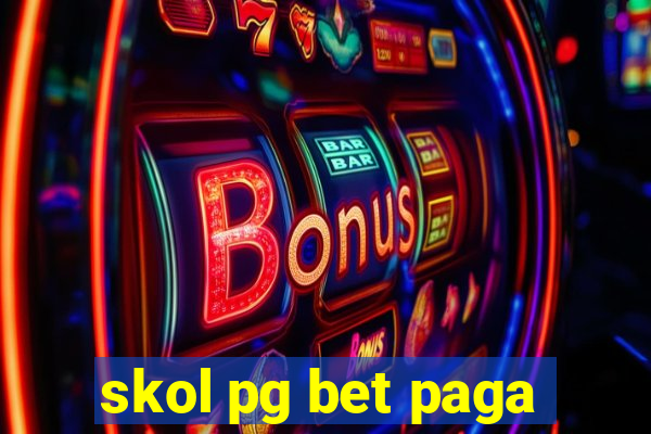 skol pg bet paga